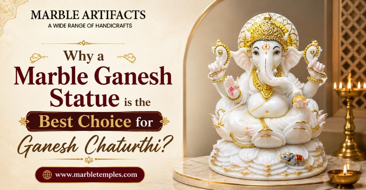 Why a Marble Ganesh Statue is the Best Choice for Ganesh Chaturthi?
