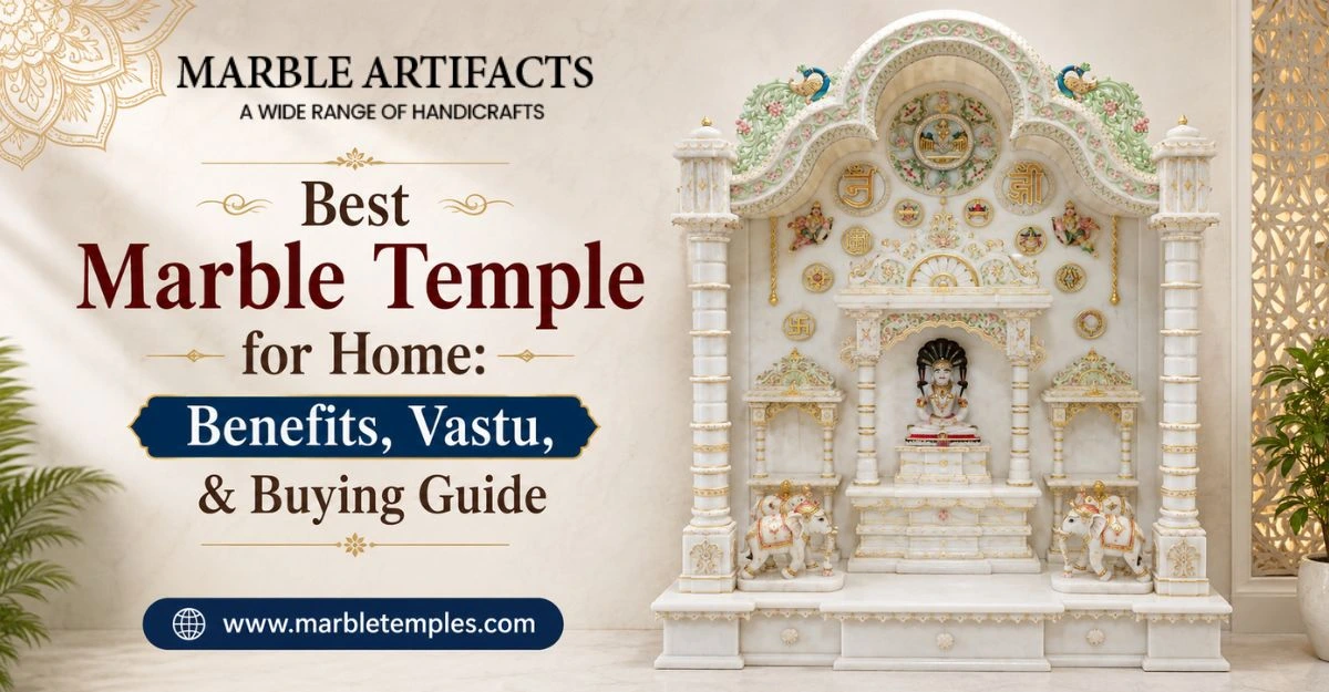 Best Marble Temple for Home: Benefits, Vastu, & Buying Guide